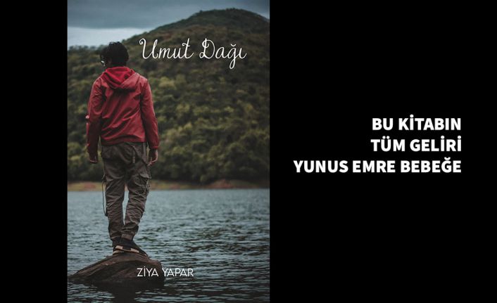 Bu kitabın geliri Yunus Emre’ye