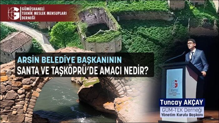 Akçay: Arsin Belediye Başkanının Santa ve Taşköprü’de Amacı Nedir?