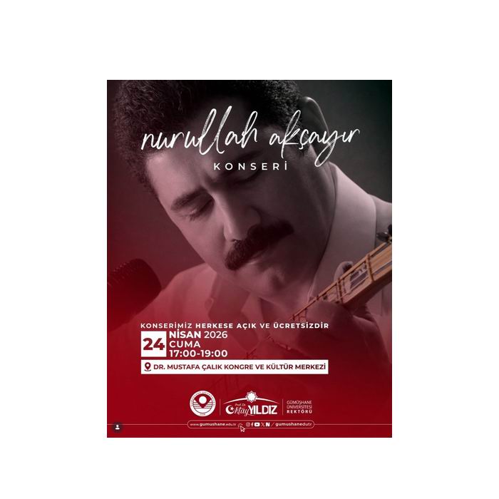 Ünlü sanatçı Nurullah Akçayır Gümüşhane Üniversitesinde türkü ziyafeti verecek