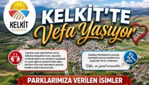 Kelkit’te Büyük Vefa