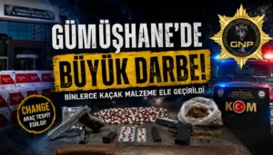 Gümüşhane’de “Change” Araç ve Binlerce Kaçak Malzeme Yakalandı! İşte Operasyonun Detayları