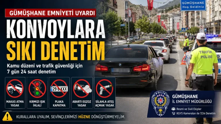 Gümüşhane’de Düğün Konvoylarına Sıkı Takip: Bu Hareketler Cezasız Kalmayacak