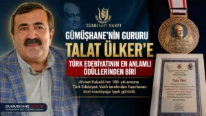 Gümüşhane’nin Gururu Talat Ülker’e Türk Edebiyatının En Anlamlı Ödüllerinden Biri