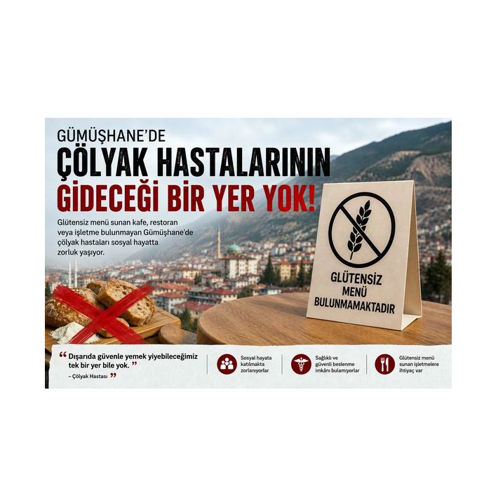 “Gümüşhane’de çölyaklılar nereye gidecek?”